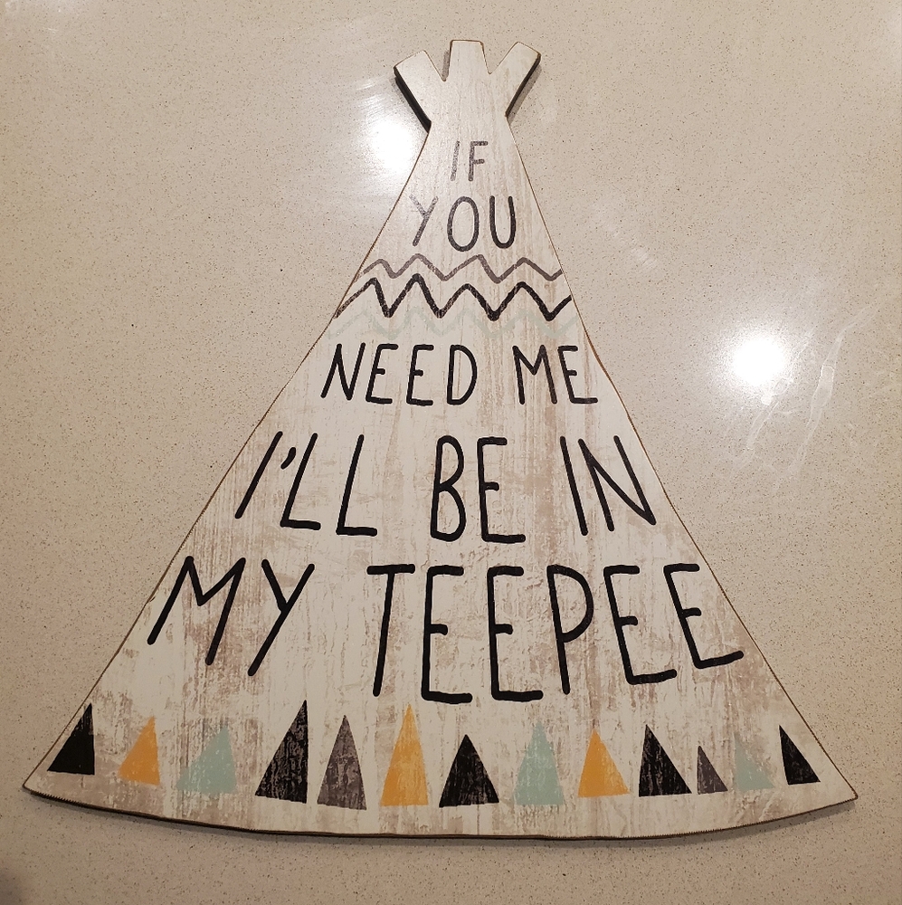 Decorative Teepee Wall Art with Fun Quote